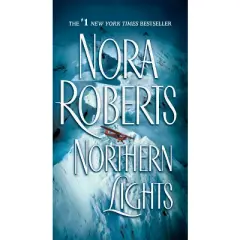 Northern Lights (Reprint) (Paperback) by Nora Roberts