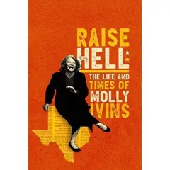 Raise Hell: Life & Times Of Molly Ivins (DVD)