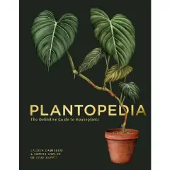Plantopedia - by  Lauren Camilleri & Sophia Kaplan (Hardcover)
