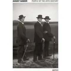 August Sander: People of the 20th Century - by  Die Photographische Sammlung/Sk Stiftung Kultur Cologne (Hardcover)