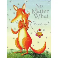 No Matter What - by Debi Gliori
