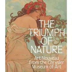 The Triumph of Nature - by  Lloyd DeWitt & Carolyn Swan Needell & Gabriel P Weisberg (Hardcover)