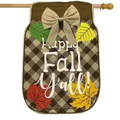 Fall Mason Jar Burlap House Flag Autumn Happy Fall Y'all 28"x40" Briarwood Lane