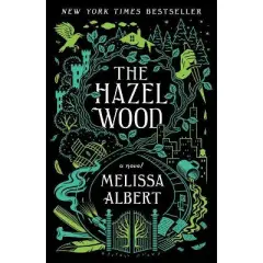 Hazel Wood -  Reprint by Melissa Albert (Paperback)