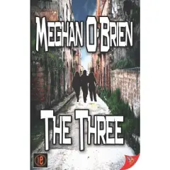 The Three - by  Meghan O'Brien (Paperback)