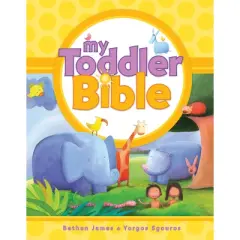 My Toddler Bible - by  Bethan James (Board Book)