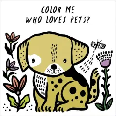Color Me: Who Loves Pets? - (Wee Gallery Bath Books) by  Surya Sajnani (Novelty Book)