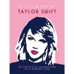 A Little Bit of Taylor Swift - by  Summersdale Publishers (Hardcover)