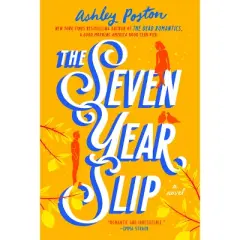 The Seven Year Slip - by Ashley Poston