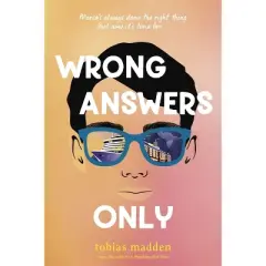 Wrong Answers Only - by  Tobias Madden (Hardcover)