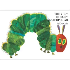 The Very Hungry Caterpillar - by  Eric Carle (Hardcover)
