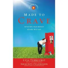 Made to Crave for Young Women - by  Lysa TerKeurst & Shaunti Feldhahn (Paperback)