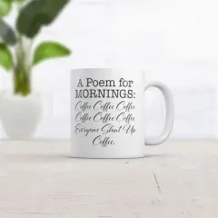 Crazy Dog A Poem for Mornings Mug Funny Caffeine Addicts Poetry Joke Coffee Cup-11oz