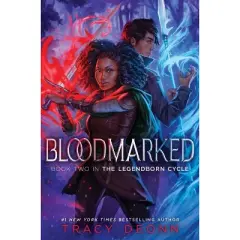 Bloodmarked - (The Legendborn Cycle) by Tracy Deonn