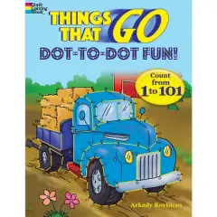 Things That Go Dot-To-Dot Fun! - (Dover Kids Activity Books) by Arkady Roytman (Paperback)