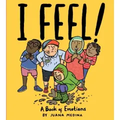 I Feel! - (An I Will! Book) by  Juana Medina (Hardcover)