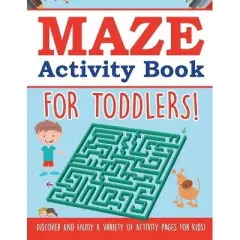 Maze Activity Book For Toddlers! Discover And Enjoy A Variety Of Activity Pages For Kids! - by  Bold Illustrations (Paperback)