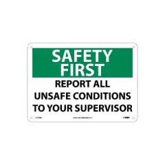 National Marker Safety First Report All Unsafe Conditions 10X14 .040 Aluminum Notice Sign SF133AB