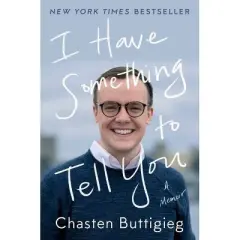 I Have Something to Tell You - by Chasten Buttigieg
