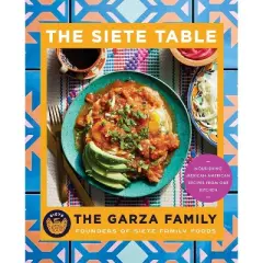 The Siete Table - by The Garza Family (Paperback)