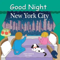 Good Night New York City - (Good Night Our World) by  Adam Gamble (Board Book)