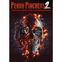 Penny Pinchers 2: Scenes From the Underground (DVD)(2019)