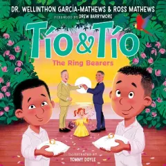 T&iacute;o and T&iacute;o - by  Ross Mathews & Wellinthon Garc&iacute;a-Mathews (Hardcover)
