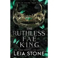 The Ruthless Fae King - (The Kings of Avalier) by  Leia Stone (Paperback)