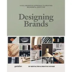 Designing Brands - by  Gestalten & Mario Depicolzuane (Hardcover)