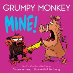 Grumpy Monkey Mine! - (Grumpy Monkey Board Books) by  Suzanne Lang (Board Book)