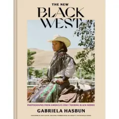 The New Black West - by  Gabriela Hasbun (Hardcover)