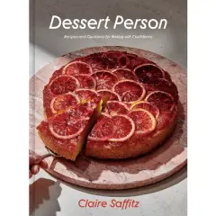Dessert Person - by Claire Saffitz (Hardcover)