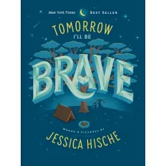 Tomorrow I'll Be Brave - by Jessica Hische (Board Book)
