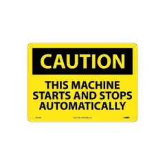National Marker Caution Signs; This Machine Starts And Stops Automatically 10X14 .040 Aluminum