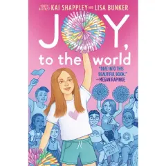Joy, to the World - by  Kai Shappley & Lisa Bunker (Hardcover)