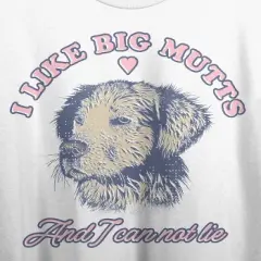 I Like Big Mutts And I Cannot Lie Crew Neck Short Sleeve Women's White Crop T-shirt