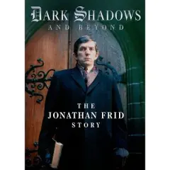 Dark Shadows and Beyond: The Jonathan Frid Story (2021)