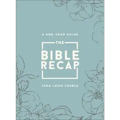 The Bible Recap - by  Tara-Leigh Cobble (Leather Bound)