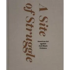 A Site of Struggle - by  Janet Dees (Hardcover)