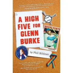 A High Five for Glenn Burke - by  Phil Bildner (Paperback)