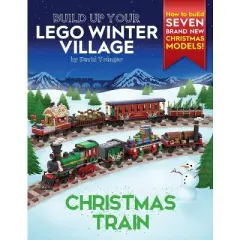 Build Up Your LEGO Winter Village - (Build Up Your Lego) by  David Younger (Paperback)