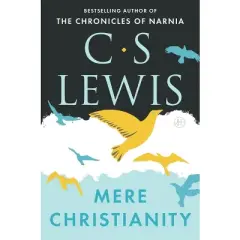 Mere Christianity - (C.S. Lewis Signature Classics) by  C S Lewis (Paperback)
