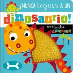 &iexcl;Nunca Toques a Un Dinosaurio! / Never Touch a Dinosaur! - by Rosie Greening (Hardcover)