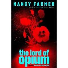 The Lord of Opium (Hardcover) by Nancy Farmer