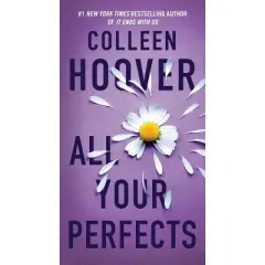All Your Perfects - (Hopeless) by  Colleen Hoover (Paperback)
