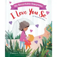 My Recordable Storytime: I Love You So - by  Marianne Richmond (Hardcover)