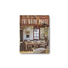 The Maine House - by  Maura McEvoy & Basha Burwell & Kathleen Hackett (Hardcover)