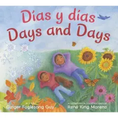 Dias Y Dias/ Days And Days - By Ginger Foglesong Guy ( Hardcover )
