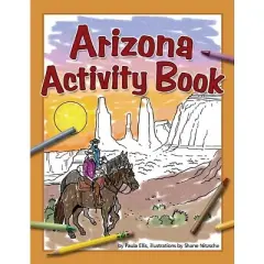 Arizona Activity Book - (Color and Learn) by  Paula Ellis (Paperback)