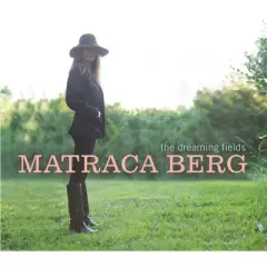 Matraca Berg - The Dreaming Field (CD)